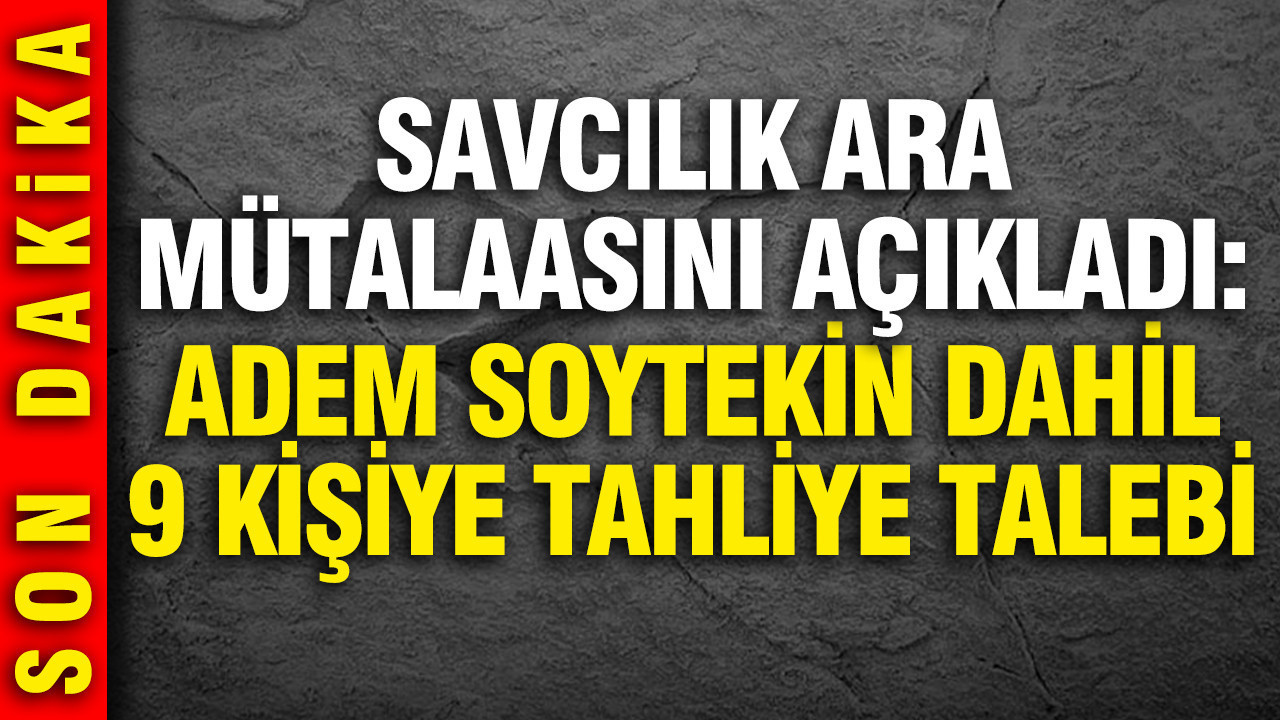 İBB Davasında Savcıdan Tahliye Talebi: 9 Sanık Arasında Adem Soytekin de Var