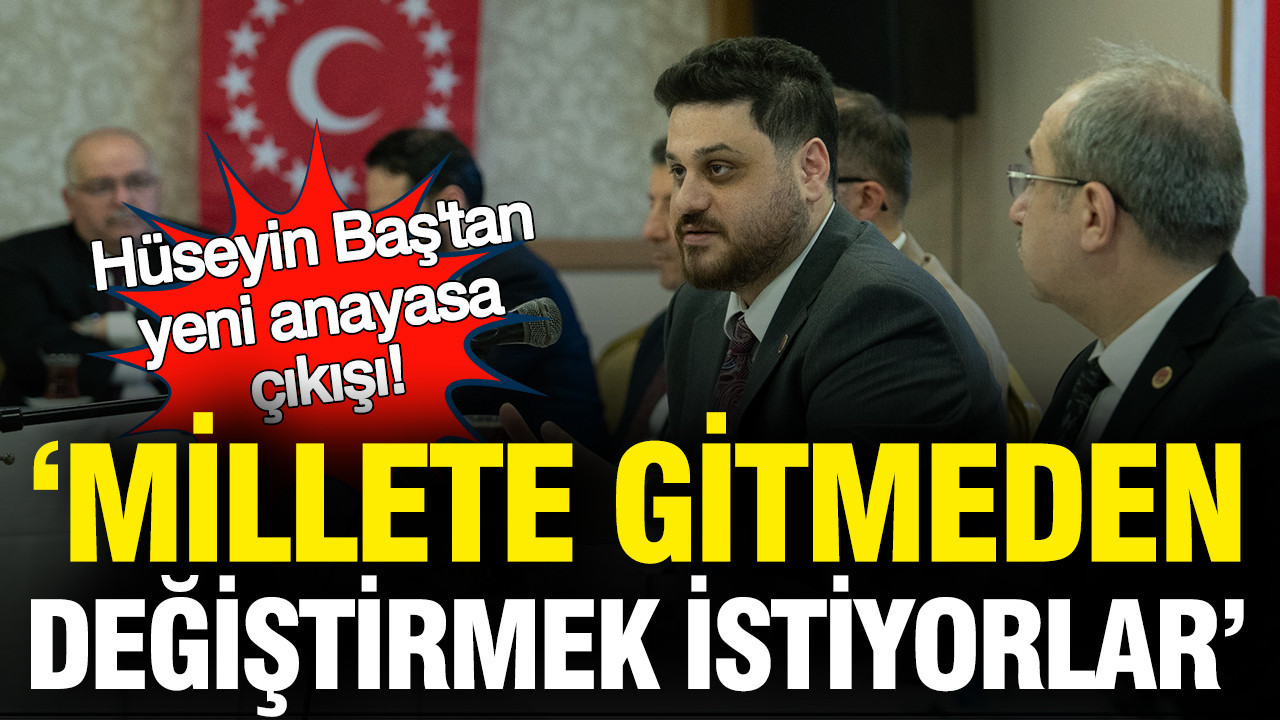 BTP Genel Başkanı Hüseyin Baş’tan Anayasa Değişikliği Uyarısı: “Milletin Onayı Olmadan Değişiklik Yapmak İstiyorlar”