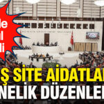 fahis-site-aidatlarina-yonelik-duzenleme-6-madde-kabul-edildi-MiMIO2mB
