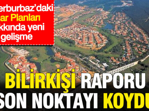 Kemerburbazdaki imar planlari hakkinda yeni gelisme bilirkisi raporu son noktayi koydu IqqcaUsx